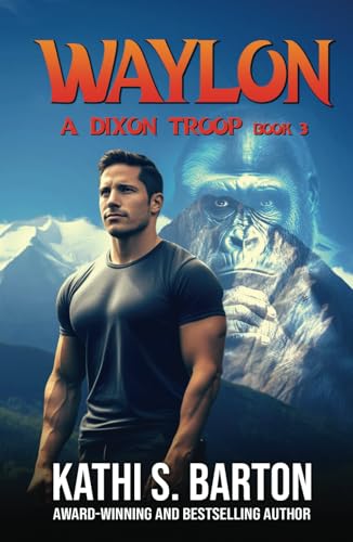 Waylon (A Dixon Troop, Band 3) von Independently published