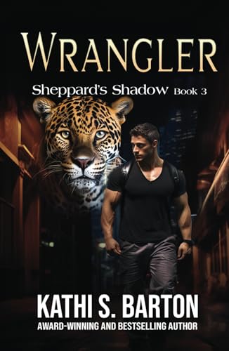 Wrangler (Sheppard's Shadow, Band 3) von Independently published