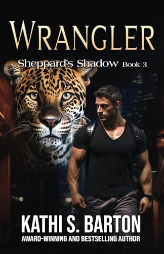 Wrangler (Sheppard's Shadow, Band 3) von World Castle Publishing, LLC