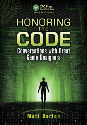 Honoring the Code: Conversations with Great Game Designers