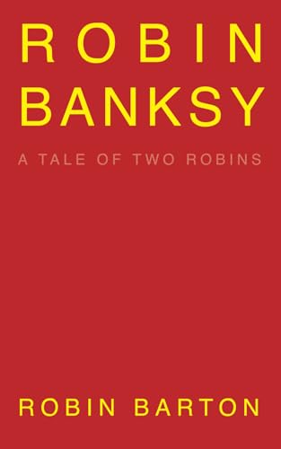 ROBIN BANKSY: a memoir