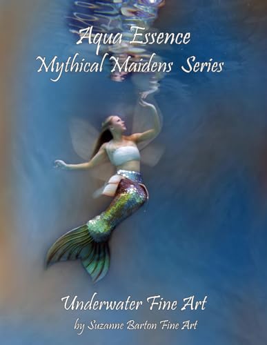 Aqua Essence Mythical Maidens Series: Underwater Fine Art von Independently published