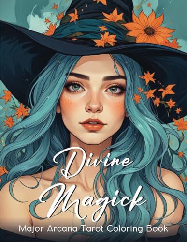 Divine Magick - Major Arcana Tarot: Adult Coloring Book Divine Magick - Major Arcana Tarot: Adult Coloring Book von NY Book Publishers