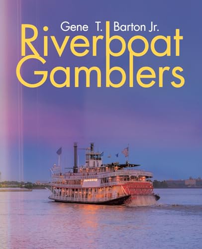 Riverboat Gamblers von Archway Publishing