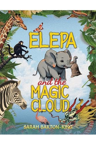 Elepa and the Magic Cloud Elepa and the Magic Cloud von Austin Macauley Publishers LLC