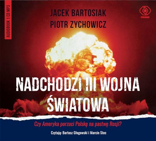 Nadchodzi III wojna światowa: Czy Ameryka porzuci Polskę na pastwę Rosji?