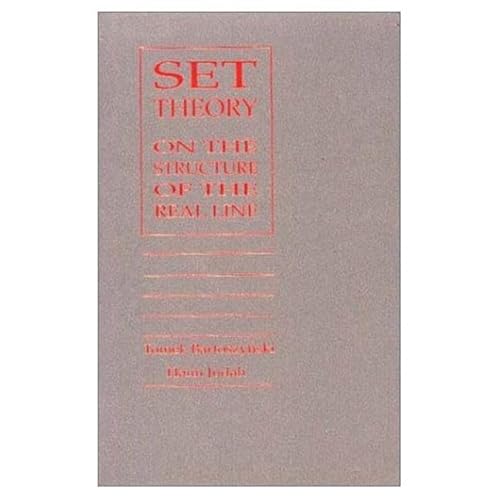 Set Theory: On the Structure of the Real Line von A K PETERS