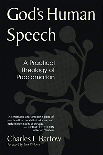 God's Human Speech: A Practical Theology of Proclamation von William B. Eerdmans Publishing Company
