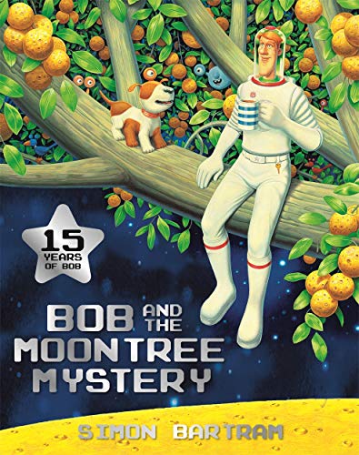 Bob and the Moontree Mystery (Bartram, Simon Series) von Templar Publishing