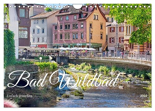 Bad Wildbad - Einfach genießen (Wandkalender 2024 DIN A4 quer), CALVENDO Monatskalender von CALVENDO