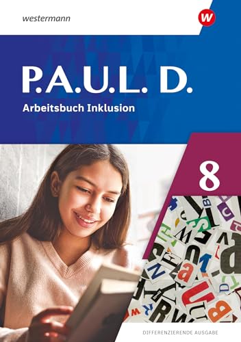 P.A.U.L. D. - Differenzierende Ausgabe 2021: Arbeitsbuch Inklusion 8 von Westermann Schulbuchverlag