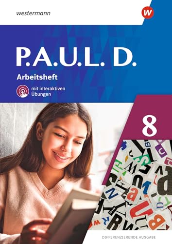 P.A.U.L. D. - Differenzierende Ausgabe 2021: Arbeitsheft 8 mit interaktiven Übungen von Westermann Schulbuchverlag