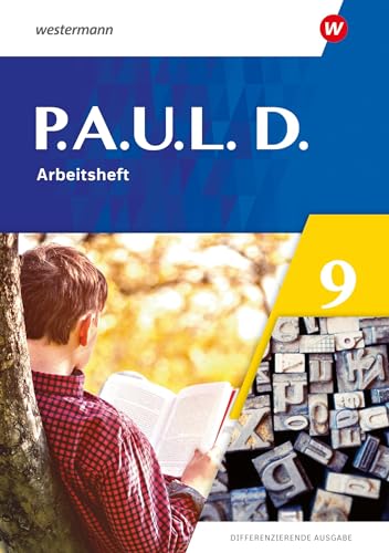 P.A.U.L. D. - Differenzierende Ausgabe 2021: Arbeitsheft 9 von Westermann Schulbuchverlag