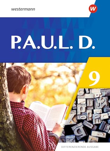 P.A.U.L. D. - Differenzierende Ausgabe 2021: Schulbuch 9 P.A.U.L. D. - Differenzierende Ausgabe 2021: Schulbuch 9 von Westermann Schulbuchverlag