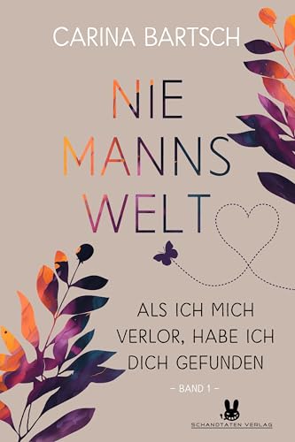 Niemannswelt – Als ich mich verlor, habe ich dich gefunden: Band 1 der Niemannswelt-Reihe von Schandtaten Verlag (Nova MD)
