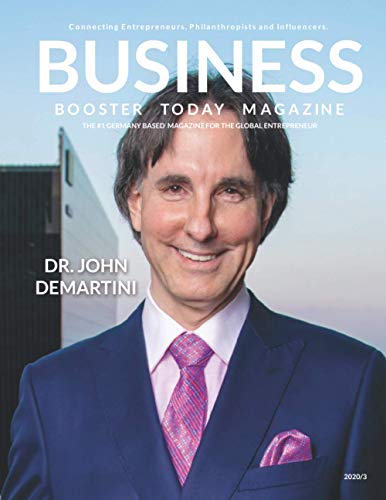 Business Booster Today Magazine: Interview with Dr. John Demartini (Business Booster Today Magazines, Band 11) von Independently Published