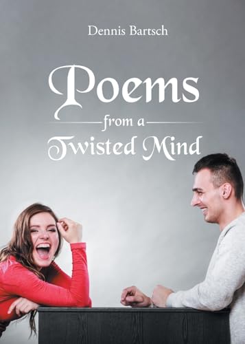 Poems From A Twisted Mind von Newman Springs