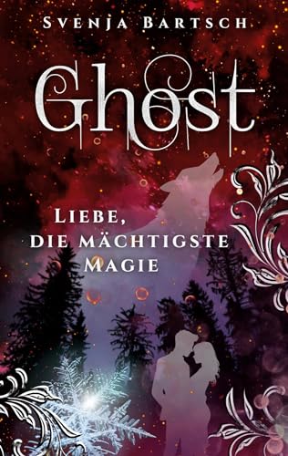 Ghost: Liebe, die mächtigste Magie von Book on Demand