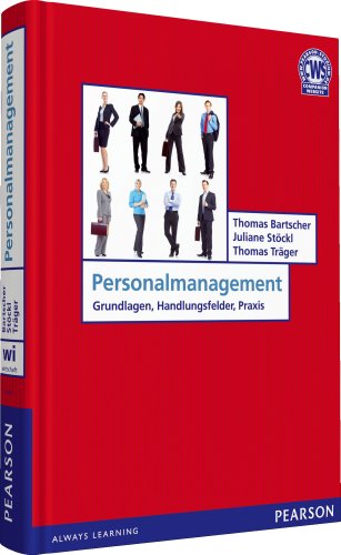 Personalmanagement: Grundlagen, Handlungsfelder, Praxis (Pearson Studium - Economic BWL)