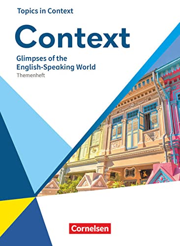 Context - Allgemeine Ausgabe 2022 - Oberstufe: Glimpses of the English-Speaking World - Nigeria, Ireland, Singapore - Topics in Context - Themenheft von Cornelsen Verlag