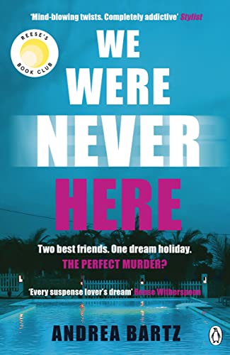We Were Never Here: The addictively twisty Reese Witherspoon Book Club thriller soon to be a major Netflix film von PENGUIN BOOKS LTD