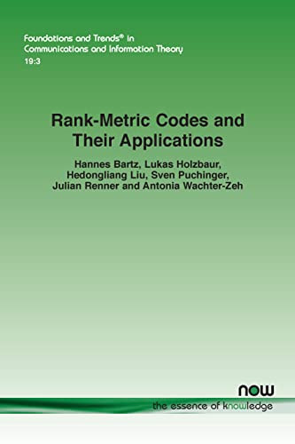 Rank-Metric Codes and Their Applications (Foundations and Trends(r) in Communications and Information) von Now Publishers Inc