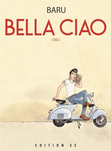 BELLA CIAO DUE: Band 2 von Edition 52