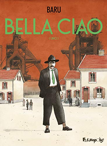 Bella Ciao.Livre.1: (Uno)