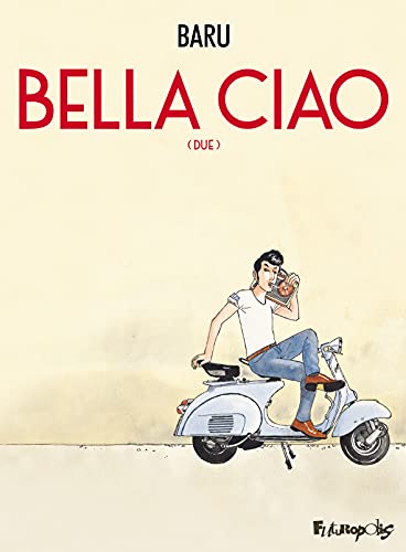 Bella Ciao.Livre.2: (Due) von Ed. Flammarion Siren