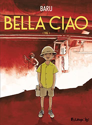 Bella ciao: Tre (3) von FUTUROPOLIS