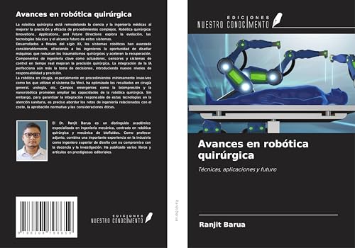 Avances en robótica quirúrgica: Técnicas, aplicaciones y futuro von Ediciones Nuestro Conocimiento
