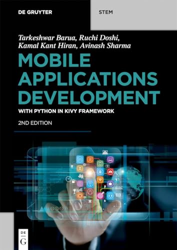 Mobile Applications Development: with Python in Kivy Framework (De Gruyter STEM) von De Gruyter