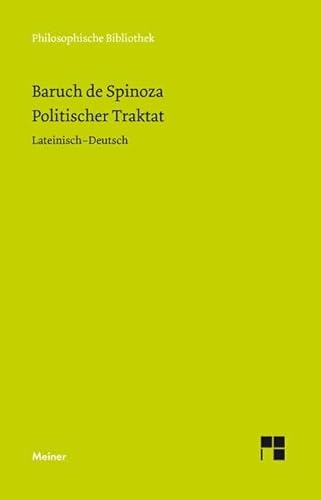 Philosophische Bibliothek Band 95b: Baruch de Spinoza Sämtliche Werke Band 5b: Politischer Traktat: Lateinisch-Deutsch von Meiner Felix Verlag GmbH