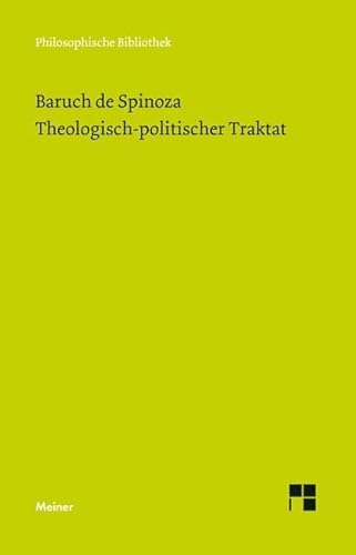 Theologisch-politischer Traktat: Sämtliche Werke, Band 3 (Philosophische Bibliothek) von Meiner Felix Verlag GmbH