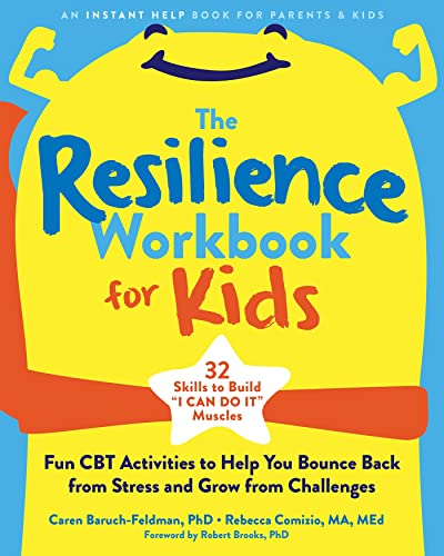 The Resilience Workbook for Kids: Fun CBT Activities to Help You Bounce Back from Stress and Grow from Challenges von New Harbinger