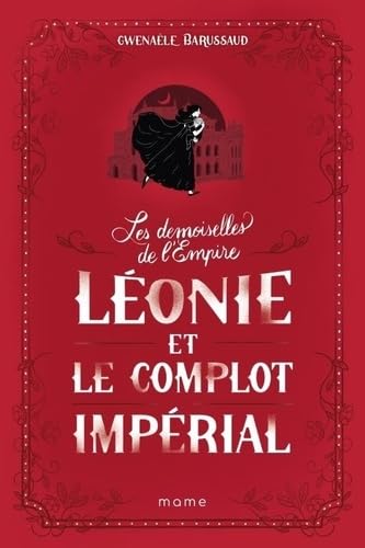 Léonie et le complot impérial von MAME