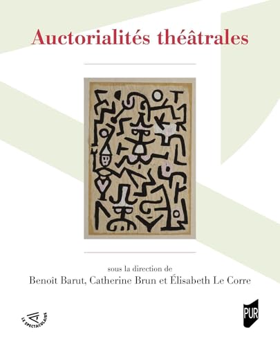 Auctorialités théâtrales von PU RENNES