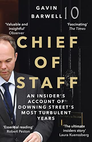 Chief of Staff: An Insider’s Account of Downing Street’s Most Turbulent Years von Atlantic Books