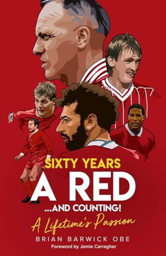 Sixty Years A Red… and Counting!: A Lifetime's Passion