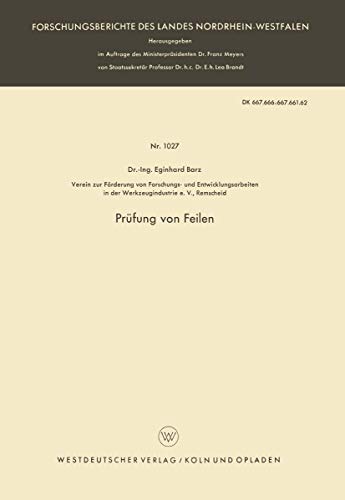 Prüfung von Feilen (Forschungsberichte des Landes Nordrhein-Westfalen) (German Edition) (Forschungsberichte des Landes Nordrhein-Westfalen, 1027, Band 1027) von VS Verlag für Sozialwissenschaften