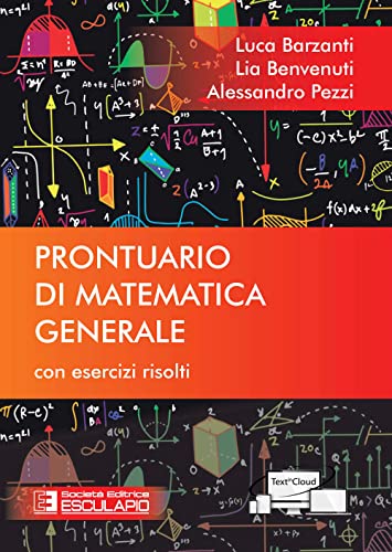 Prontuario Di Matematica Generale. Con Esercizi Risolti von Esculapio