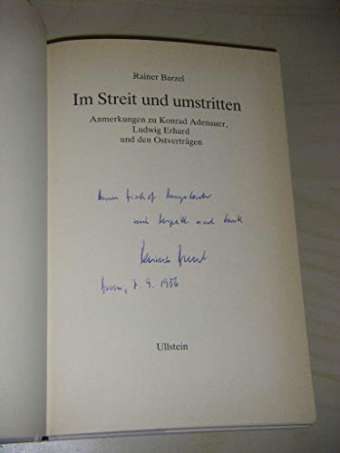 Im Streit und umstritten. Anmerkungen zu Konrad Adenauer, Ludwig Erhard und den Ostverträgen