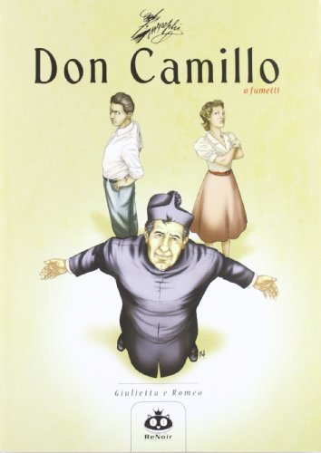 Giulietta e Romeo. Don Camillo a fumetti