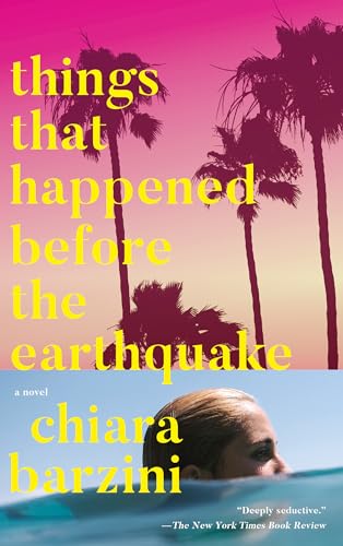 Things That Happened Before the Earthquake: A Novel
