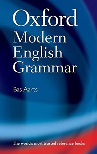 Oxford Modern English Grammar