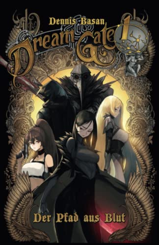 DreamGate 1 - Der Pfad aus Blut: Dark Fantasy LitRPG Isekai Roman