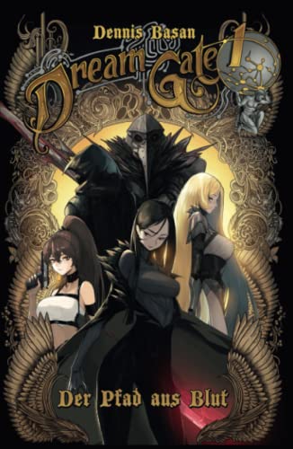DreamGate 1 - Der Pfad aus Blut: Dark Fantasy LitRPG Isekai Roman von Independently published