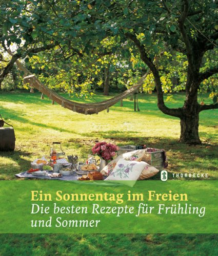 Ein Sonnentag im Freien: Die besten Rezepte für Frühling und Sommer