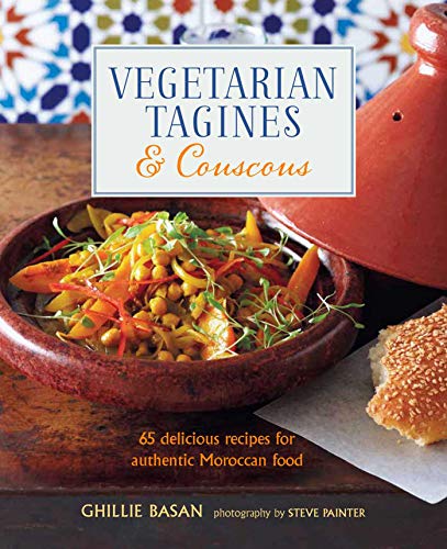 Vegetarian Tagines & Couscous: 65 Delicious Recipes for Authentic Moroccan Food von Ryland Peters & Small