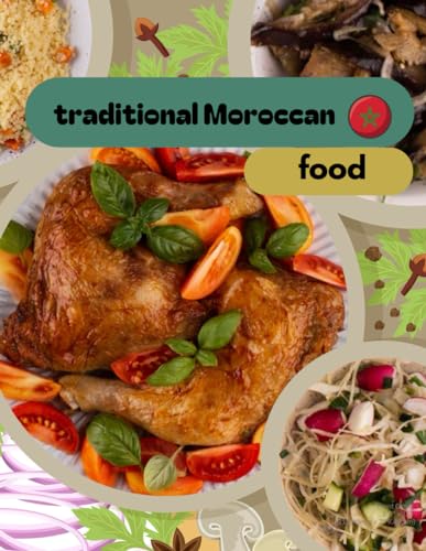 traditional Moroccan food von Independently published